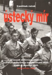 kniha Ústecký mír na pozadí skutečných událostí, AOS Publishing 2013