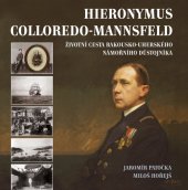 kniha Hieronymus Colloredo-Mannsfeld Životní cesta rakousko-uherského námořního důstojníka, Národní technické muzeum 2023