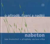 kniha O přírodě, řízení a naději nabeton, Alfa Publishing 2005