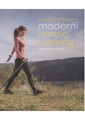 kniha Moderní nordic walking Jdeme za zdravím, Slovart 2018