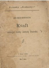 kniha Jana Amose Komenského Kšaft umírající matky Jednoty Bratrské, Vydáním a nákladem časopisu Jednoty 1892