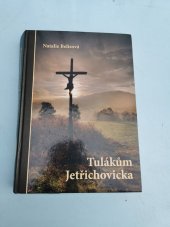 kniha Tulákům Jetřichovicka, Občanské sdružení Dolský mlýn 2014