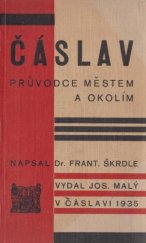 kniha Čáslav Průvodce městem a okolím s popisem památek, J. Malý 1935