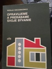 kniha Opravujeme a prerábame svoje bývanie, Alfa 1982