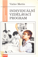 kniha Individuální vzdělávací program pro zdravotně postižené žáky, Portál 1995