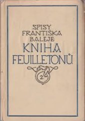 kniha Kniha feuilletonů, J. Š. Šnajdr 1920
