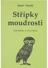 kniha Střípky moudrosti nové příběhy ze života Mistra, Vodnář 2011