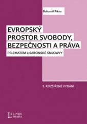 kniha Evropský prostor svobody, bezpečnosti a práva (prizmatem Lisabonské smlouvy), Linde 2012