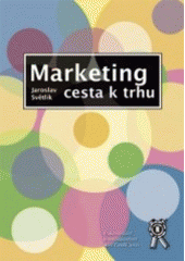 kniha Marketing - cesta k trhu, Aleš Čeněk 2005