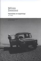 kniha Vzpomínky na egyptology 36 Jaků, Univerzita Karlova, Filozofická fakulta 2010