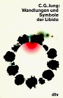 kniha Wandlungen und Symbole der Libido Beiträge zur Entwicklungsgeschichte des Denkens (1912), Deutscher Taschenbuch 1991