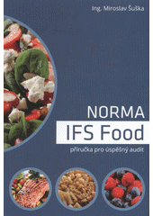 kniha Norma IFS Food příručka pro úspěšný audit, Qualifood 2012