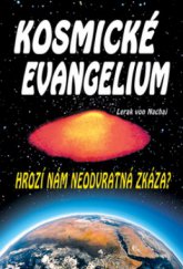 kniha Kosmické evangelium UFO a mimozemské civilizace, Eko-konzult 2007