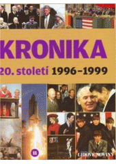 kniha Kronika 20. století 11. - 1996 - 1999, Fortuna Libri 2007