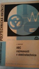 kniha ABC zajímavostí v elektrotechnice, Práce 1965