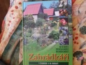 kniha Zahrádkáři v Čechách a na Moravě historie, současnost, budoucnost, Český zahrádkářský svaz 2011