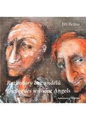 kniha Rozhovory bez andělů = Dialogues without angels, Mezera 2009