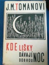 kniha Kde lišky dávají dobrou noc, Československý spisovatel 1957