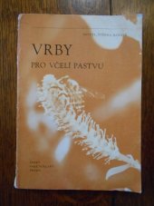 kniha Vrby Pro včelí pastvu, Český svaz včelařů 1980