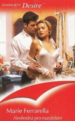 kniha Nevhodná pro manželství, Harlequin 2005