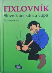 kniha Fixlovník slovník anekdot a vtipů, Baroko & Fox 1995