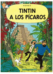 kniha TinTinova dobrodružství 23. - Tintin a los Pícaros, Albatros 2011