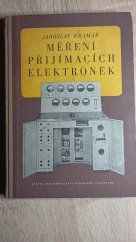 kniha Měření přijímacích elektronek Určeno techn. pracovníkům v průmyslu sdělovací a vakuové techniky ... učeb. pomůcka pro vyš. odb. školy, SNTL 1954
