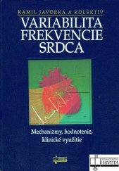 kniha Variabilita frekvencie srdca Mechanizmy, hodnotenie, klinické využitie, Osveta 2008
