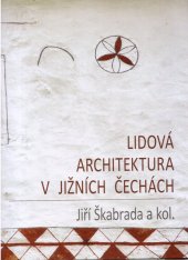 kniha Lidová architektura v jižních Čechách, SOVAMM 2021
