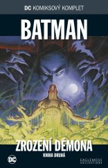 kniha DC komiksový komplet 37: Batman: Zrození démona, kniha druhá, BBart 2018