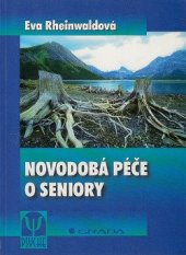 kniha Novodobá péče o seniory, Grada 1999