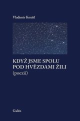 kniha Když jsme spolu pod hvězdami, Galén 2023