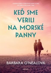 kniha Keď sme verili na morské panny, Aktuell 2022