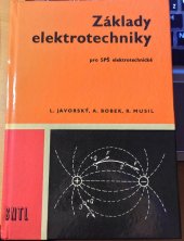 kniha Základy elektrotechniky pro střední průmyslové školy elektrotechnické, SNTL 1981