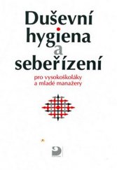 kniha Duševní hygiena a sebeřízení, Vysoká škola ekonomická 1996