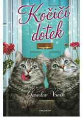 kniha Kočičí dotek, Fragment 2022
