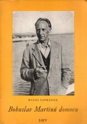 kniha Bohuslav Martinů domovu, Státní Hudební Vydavatelství 1962