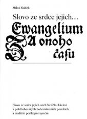 kniha Slovo ze srdce jejich... aneb Nedělní kázání v pobělohorských bohemikálních postilách a tradiční perikopní systém, Památník národního písemnictví 2017