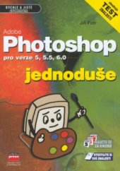 kniha Adobe Photoshop jednoduše pro verze 5, 5.5, 6.0 ENG a CZ, CPress 2002
