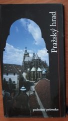 kniha Pražský hrad podrobný průvodce, Správa Pražského hradu 2005