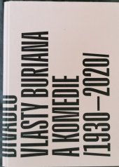 kniha Divadlo Vlasty Buriana a komedie  1930-2020, Městská divadla pražská 2020