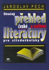 kniha Stručný přehled české a světové literatury pro středoškoláky, NS Svoboda 1999