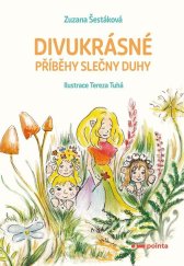 kniha Divukrásné příběhy Slečny Duhy, Pointa 2023