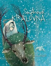 kniha Sněhová královna Podle pohádky Hanse Christiana Andersena, Naše vojsko 2016
