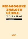 kniha Pedagogické znalosti učitele teorie a praxe, ASPI  2005