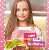 kniha Mojej malej kuchárke, Direct press 2011