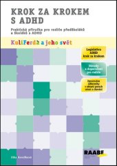 kniha Krok za krokem s ADHD Praktická příručka pro rodiče předškoláků a školáků s ADHD, Raabe 2015