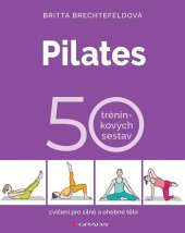 kniha Pilates 50 tréninkových sestav, Grada 2025