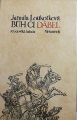 kniha Bůh či ďábel Středověká balada, Melantrich 1983