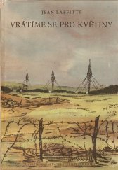 kniha Vrátíme se pro květiny, SNDK 1953